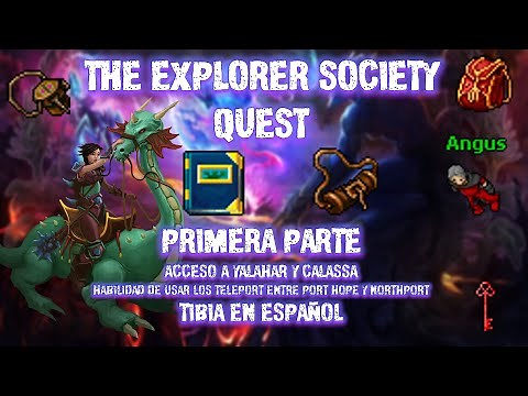 Tibia en Español | The Explorer Society Quest | Acceso a Calassa | Acceso a Yalahar | Primera Parte
