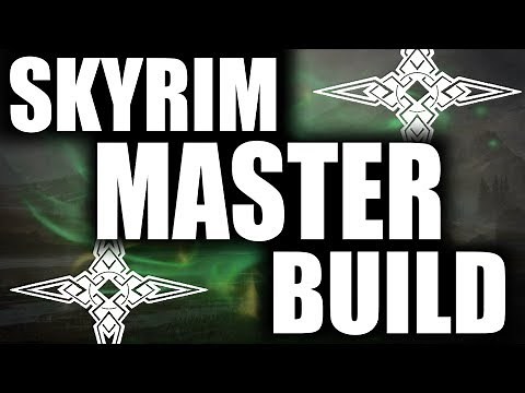 Skyrim SE Builds - The Master - Jack of All Trades Build