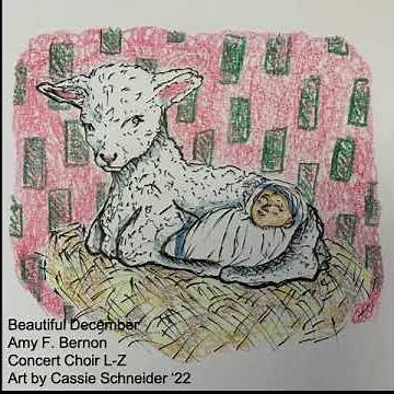 "Beautiful December" (Amy F. Bernon) - Concert Choir L-Z