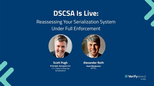DSCSA Is Live: Reassessing Your Pharma Serialization System Under Full Enforcement | Scott Pugh