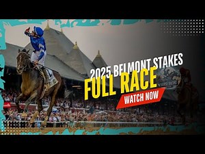 BELMONT STAKES 2025 (G1) | FULL RACE & HIGHLIGHTS!