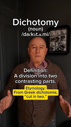 Dichotomy! English Pronunciation, Meaning, Synonyms, Etymology, and Examples!
