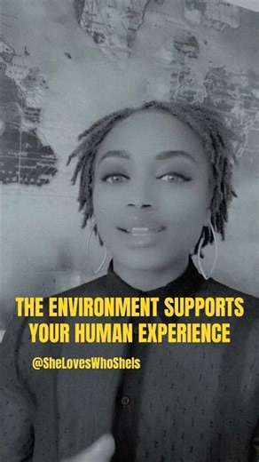 The Environment Supports Your Human Experience. God Is In All Things. #SpiritualAwakening #ForYou