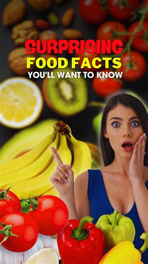21K views · 495 reactions | Surprising Food Facts You'll Want to Know...