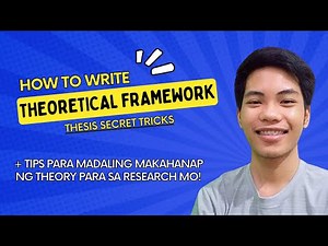 How to Write THEORETICAL FRAMEWORK (+Paano mabilis makahanap ng theory?) | Thesis Secret Tricks