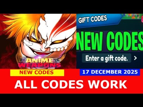 *NEW CODES* [ MINI UPD ] Anime Weapons ROBLOX | ALL CODES | December 17, 2025