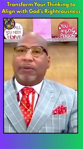 Transform Your Thinking to Align with God's Righteousness