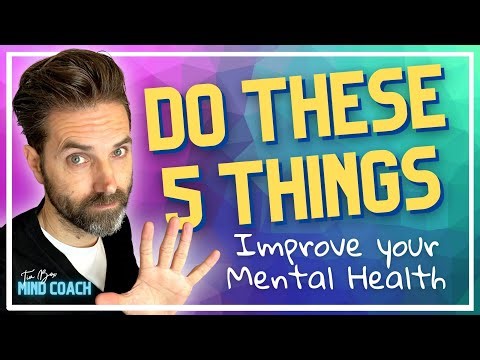 How To IMPROVE Your MENTAL HEALTH | The Top 5 HABITS of People With Good Mental Health