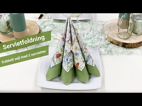 Servietfoldning af Dobbelt sejl med 2 servietter