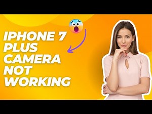 iPhone 7 plus camera not working- Fix it fast