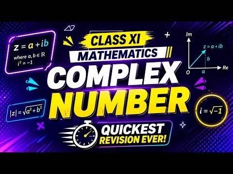 Class 11 Complex Numbers in One Shot 🔥 | Quickest Revision Ever