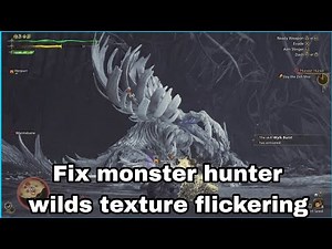 monster hunter wilds texture flickering fix | monster hunter wilds texture bug fix