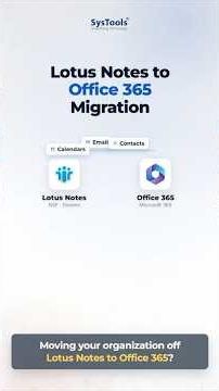Lotus Notes to Office 365 Migration Tool | NSF to Office 365 Migration Guide | IBM Notes to O365