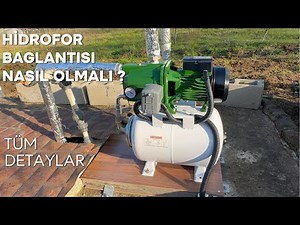 Hidrofor Bağlantısı Nasıl Yapılır? (Malzemeler + Elektrik Tesisatı Detaylı Anlatım)