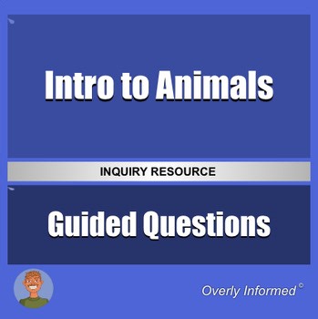 Intro to Animals Guided Inquiry Questions & Analysis Worksheet