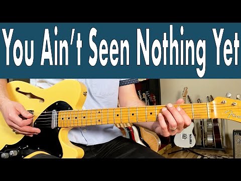 You Ain't Seen Nothing Yet Guitar Lesson (Bachman Turner Overdrive)