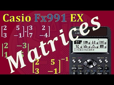 Matrix Operations Using Casio FX 991 EX Calculator
