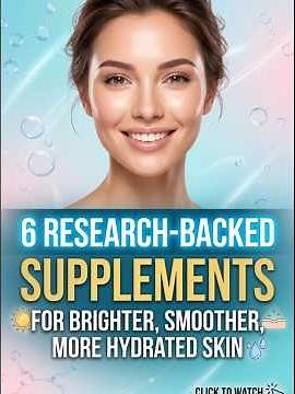 6 Research-Backed Supplements for Brighter, Smoother, More Hydrated Skin