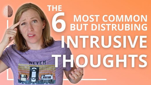 The 6 Most Common Types of Intrusive Thoughts - Therapy in a Nutshell