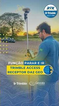 TRIMBLE ACCESS - Stop and Go Function - TRIMBLE DA2 Geo RTX GNSS Receiver