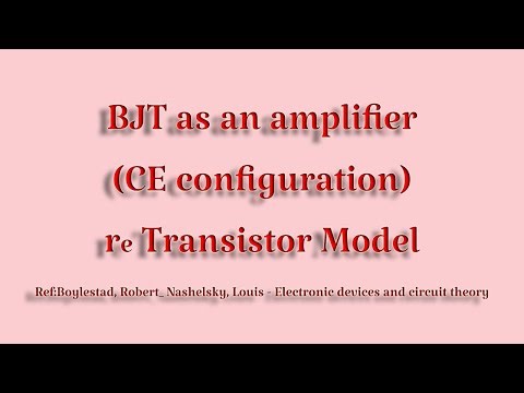 re Model | Common Emitter Amplifier | BJT as an amplifier (CE configuration)