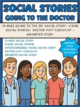 Going to the Doctor: 13-Page Social Story   Visuals, Checklist & Animate Video