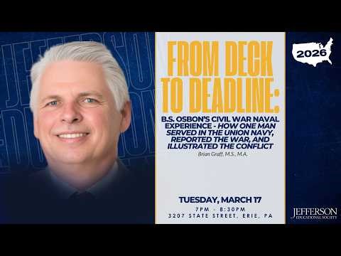 From Deck to Deadline: B.S. Osbon’s Civil War Naval Experience – How One Man Served in the Union Nav