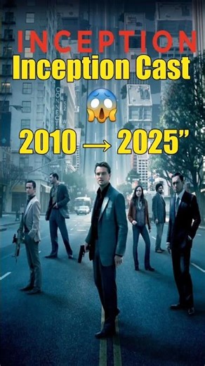 Inception (2010) Cast Then and Now#BeforeAndAfter #ThenAndNow #MovieCast