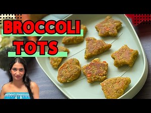 Broccoli For Baby | Broccoli Tots | How To Cook Broccoli | Healthy Recipe For Baby , Kids & Toddlers