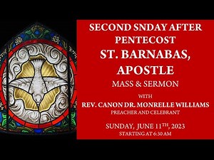 The Second Sunday after Pentecost: St. Barnabas, Apostle