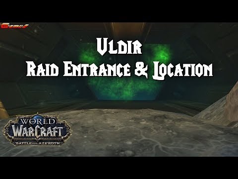 Uldir Raid Entrance & Location