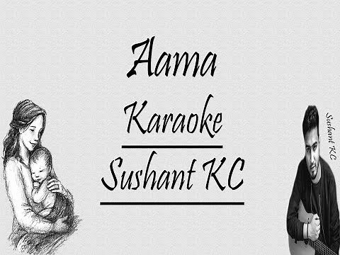 Aama Karaoke/Track(Lyrics) | Sushant KC