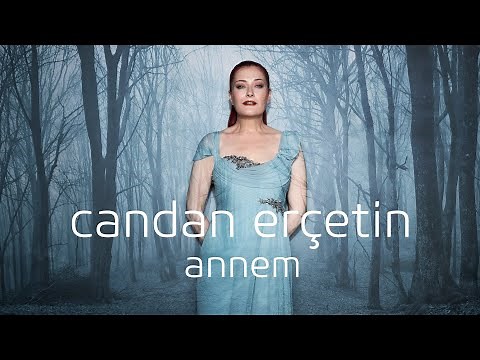 Candan Erçetin - Annem