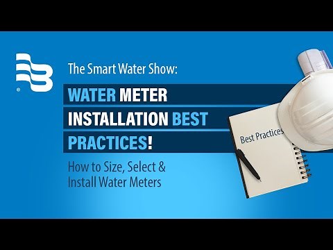 Water Meter Installation Best Practices - Commercial & Industrial | The Smart Water Show, Episode 25
