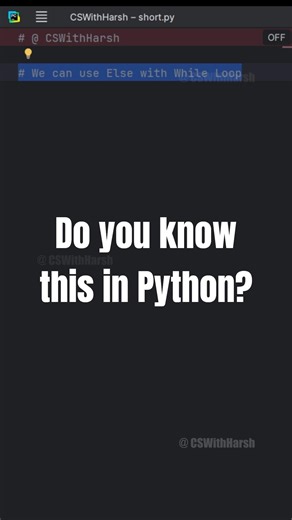 How we can use ELSE Block with While Loop in Python #cswithharsh #pythontutorial #python #shorts