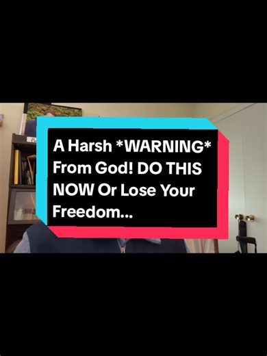 A Harsh *WARNING* From God! DO THIS NOW Or Lose Your Freedom... #propheticword #chosenone #godsplan
