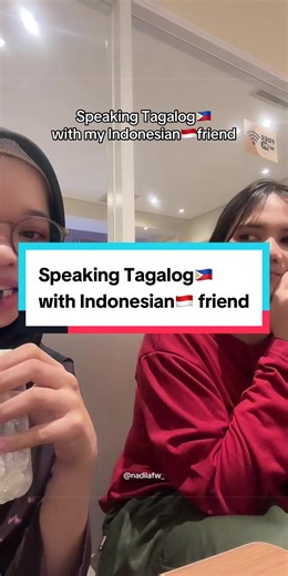 Speaking Tagalog🇵🇭 with my Indonesian🇮🇩friend @aroruazhr #fyp #nadilangomongtagalog #BelajarTagalogKuy #lesbahasatagalog #fypph