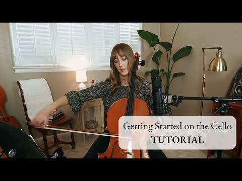 Getting Started on the Cello TUTORIAL | Sarah Joy