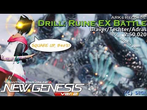 [PSo2:NGS] ARKs Records: Drill: Ruine EX Battle - 2:50.020 Braver/Techter/Adras