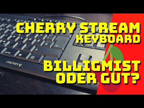 CHERRY STREAM KEYBOARD - ERFAHRUNGSBERICHT
