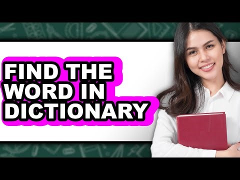 How to Find the Word in Dictionary - Easy Guide