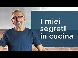 I MIEI SEGRETI IN CUCINA: INTRODUZIONE - Chef Bruno Barbieri