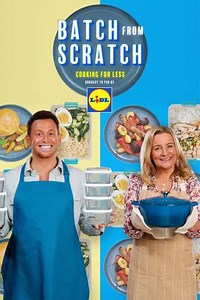 Batch from Scratch: Cooking for Less (2025) - TV Show