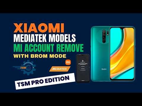 Remove Mi Account Mediatek Devices Brom Mode By TSM PRO EDITIOIN