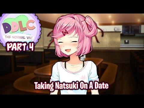 Taking Natsuki On A Date!!!!(Part 4)(Natsuki Route)(DDLC The Normal VN 2.0 MOD)