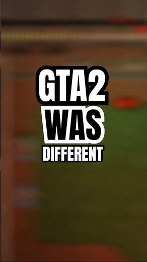 GTA 2 Was Different