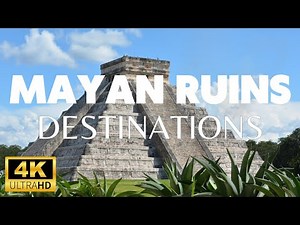 Discover the Top 6 Greatest Mayan Ruin Destinations, Travel Video-Guide in 2023 (4K)