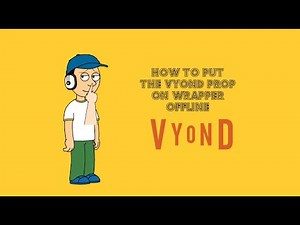 How to put the Vyond prop on Wrapper Offline