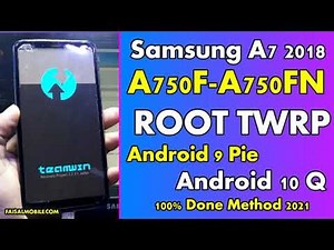 How To Root Samsung A7 SM-A750F/SM-A750FN Android 10 Q TWRP Root 100% Done 2021 Method