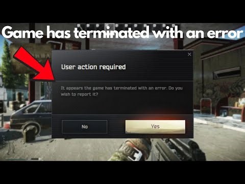 How to Fix the Escape from Tarkov Startup Crash (Game Has Terminated with an Error)